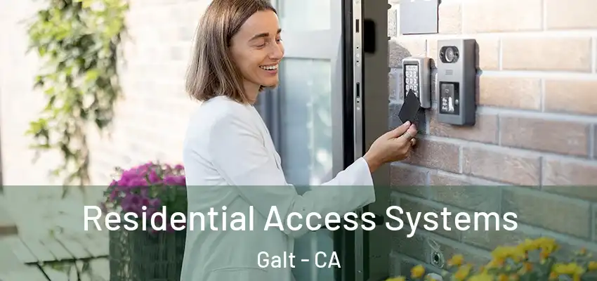  Residential Access Systems Galt - CA