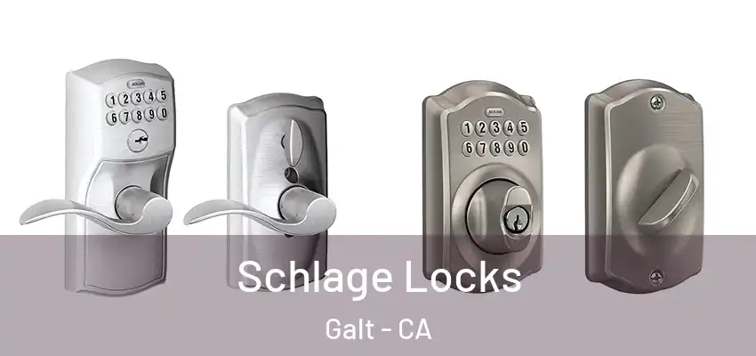  Schlage Locks Galt - CA